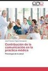 Contribución de la comunicación en la práctica médica