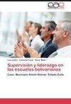 Supervisión y liderazgo en las escuelas bolivarianas