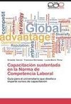 Capacitación sustentada en la  Norma de Competencia Laboral