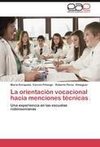 La orientación vocacional hacia menciones técnicas