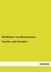 Goethe und Dresden