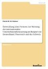 Entwicklung eines Systems zur Messung der internationalen Unternehmensbesteuerung am Beispiel von Deutschland, Österreich und der Schweiz