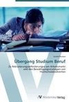 Übergang Studium Beruf