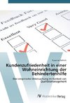 Kundenzufriedenheit in einer Wohneinrichtung der Behindertenhilfe