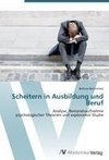 Scheitern in Ausbildung und Beruf