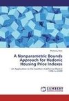 A Nonparametric Bounds Approach for Hedonic Housing Price Indexes