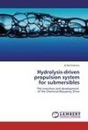 Hydrolysis-driven propulsion system  for submersibles