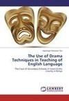 The Use of Drama Techniques in Teaching of English Language