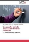 Un desafío para la educación: Formar docentes