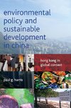 Environmental policy and sustainable development in China