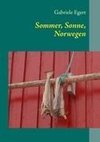 Sommer, Sonne, Norwegen