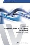 Brownian Motion on Finsler Manifolds