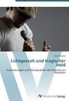 Lichtgestalt und tragischer Held