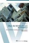 Über die Wirkkraft von Architektur