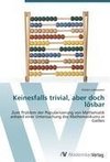 Keinesfalls trivial, aber doch lösbar