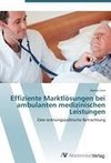 Effiziente Marktlösungen bei ambulanten medizinischen Leistungen