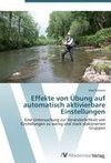 Effekte von Übung auf automatisch aktivierbare Einstellungen