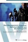 Das Management negativer Kommunikation aus Marketingsicht