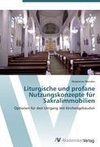 Liturgische und profane Nutzungskonzepte für Sakralimmobilien