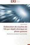 Elaboration de couches de TiN par dépôt chimique en phase gazeuse