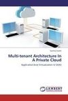 Multi-tenant Architecture In A Private Cloud