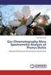 Gas Chromatography Mass Spectrometry Analysis of Prunus Dulcis