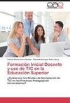 Formación Inicial Docente y uso de TIC en la Educación Superior