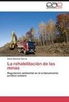 La rehabilitación de las minas