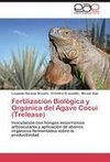 Fertilización Biológica y Orgánica del Agave Cocui (Trelease)