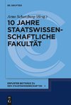 10 Jahre Staatswissenschaftliche Fakultät