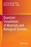 Quantum Simulations of Materials and Biological Systems