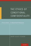 Fisher, M: Ethics of Conditional Confidentiality