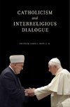 Catholicism and Interreligious Dialogue