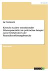 Kritische Analyse transaktionaler Führungsmodelle: Am praktischen Beispiel eines Netzbetreibers der Finanzdienstleistungsbranche