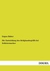 Die Entwicklung des Religionsbegriffs bei Schleiermacher