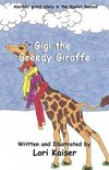 Gigi the Greedy Giraffe