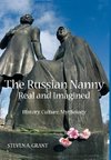 The Russian Nanny, Real and Imagined