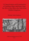 A Categorisation and Examination of Egyptian Ships and Boats from the Rise of the Old to the End of the Middle Kingdoms