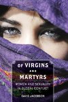 Of Virgins and Martyrs