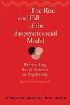 Ghaemi, S: Rise and Fall of the Biopsychosocial Model - Reco