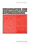 Organisation und gesellschaftliche Differenzierung