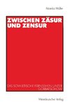 Zwischen Zäsur und Zensur