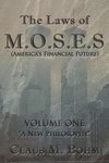 The Laws of M.O.S.E.S (America's Financial Future)