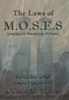 The Laws of M.O.S.E.S (America's Financial Future)