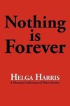 Nothing Is Forever