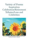 Variety of Poems Inspiration Celebration/Retirement Tributes/Loss and Celebrities