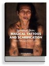 Spiritual Skin: MAGICAL TATTOOS AND SCARIFICATION