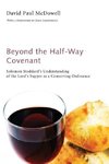 Beyond the Half-Way Covenant