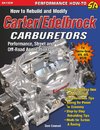 How to Rebuild and Modify Carter/Edelbrock Carburetors