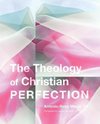 Theology of Christian Perfection